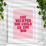 She Believed She Could So She Did Pink Typography, thumbnail 1 of 2