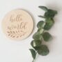 Wooden Baby Announcement Hello World Name Engraved Sign, thumbnail 4 of 10