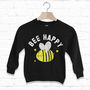 Bee Happy Children's Slogan Sweatshirt, thumbnail 1 of 5