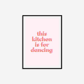 This Kitchen Is For Dancing Print, 4 of 6