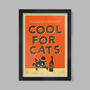 Cool For Cats Poster Print, thumbnail 1 of 3