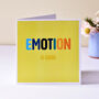 'Emotion Is Good' Card, thumbnail 1 of 2