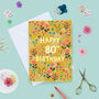 80th Birthday Card For Women, Floral 80th Card, For Her, thumbnail 1 of 2