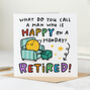 Retirement Card 'Man Happy On A Monday', thumbnail 1 of 2