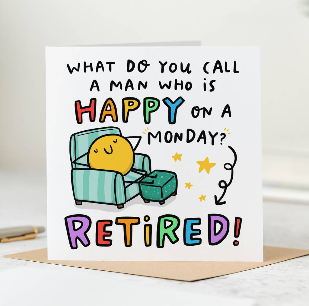 Retirement Card 'Man Happy On A Monday', 1 of 2