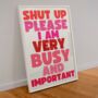 Shut Up Please Bridget Jones Inspired Print, thumbnail 1 of 2
