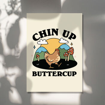 'Chin Up Buttercup' Print, 5 of 7