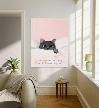 Cat Quote 'Stay In Bed With My Cat' Art Print, 2 of 5