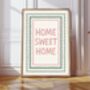 Home Sweet Home Print, thumbnail 10 of 10