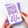 Personalised Days You've Been My Mum Card, thumbnail 2 of 4