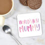Worlds Best Mummy Coaster, thumbnail 2 of 3