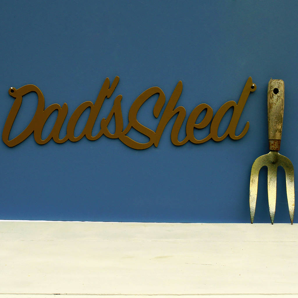 'dad's shed' metal sign by bangy bee metalcraft | notonthehighstreet.com