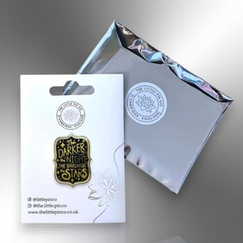 The Darker The Night The Brighter The Stars Hard Enamel Pin, Friendship Gift, 5 of 8