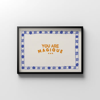 You Are Magique Print, Vintage Style Print, Living Room Prints, 5 of 10