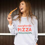 Margherita Pizza Women’s Slogan Sweatshirt, thumbnail 1 of 3