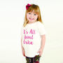 Personalised 'It's All About' T Shirt, thumbnail 2 of 4