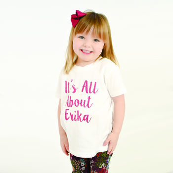 Personalised 'It's All About' T Shirt, 2 of 4