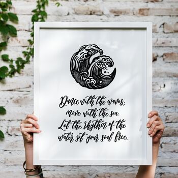 Dance With The Waves Print Inspiring Quotes, 2 of 5