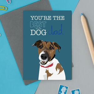 You're The Best Dog Dad By Lorna Syson