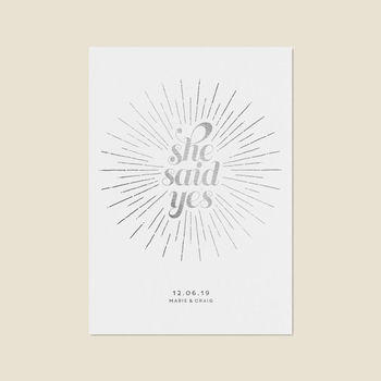Personalised 'She Said Yes' Foiled Engagement Print, 3 of 3