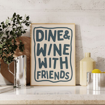 Kitchen Wall Print Dine And Wine With Friends Print, 4 of 10