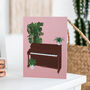 Upright Piano Houseplant Card | Music Birthday Card, thumbnail 1 of 5