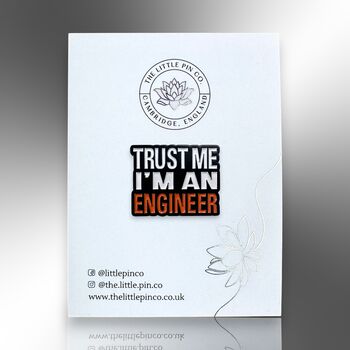 Trust Me I'm An Engineer Enamel Lapel Pin, Gift For Civil, Mechanical And Chemical Engineers, Engineering Gifts, Gifts For Men, 4 of 8