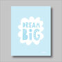 Dream Big Nursery Print Five Colour Options, thumbnail 4 of 11