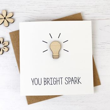 You Bright Spark Card, 2 of 2