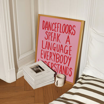 Dancefloors Speak A Language Print, 6 of 6