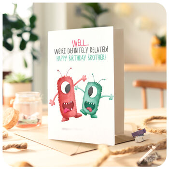 Funny Happy Birthday Brother Card, Cute Crazy Definitely Related Monsters From Sister Bro Sibling, 4 of 4