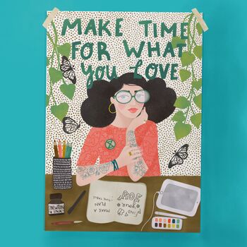 ‘Make Time For What You Love’ Quote Print, 3 of 5