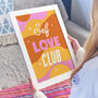 Colourful Self Love Club Typography Home Print, thumbnail 1 of 3