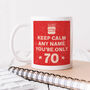 Personalised Mug 'Keep Calm 70th Birthday', thumbnail 2 of 6
