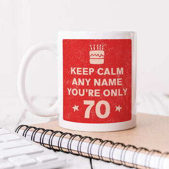 Personalised Mug 'Keep Calm 70th Birthday', 2 of 6