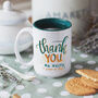 Personalised ‘Thank You’ Teacher Mug, thumbnail 3 of 6
