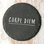 Carpe Diem Inspirational Slate Coaster, thumbnail 1 of 5
