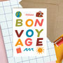 Bon Voyage Leaving Card, thumbnail 1 of 2