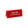 ‘Hold On Let Me Overthink' Red Desk Sign, thumbnail 2 of 2