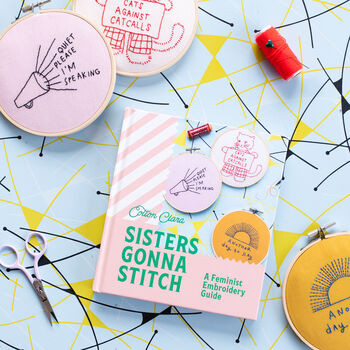 Sisters Gonna Stitch: A Feminist Embroidery Guide, 3 of 11