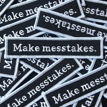 'Make Messtakes' Iron On Patch, 6 of 6