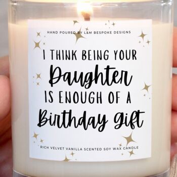 Funny Mum Birthday Gift, Being Your Daughter Is Enough, 4 of 5