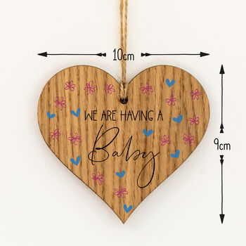 We Are Having A Baby Hanging Wood Heart, 3 of 3