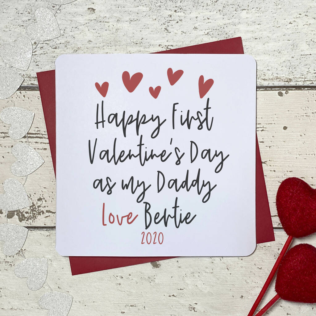 Happy First Valentines As My Daddy Personalised Card By Parsy Card Co