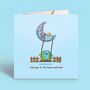 Moon Card | Cute Greeting Cards, thumbnail 1 of 4