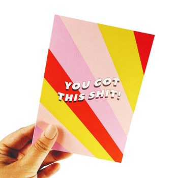 'You Got This Shit' Greetings Card, 3 of 3