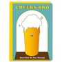 Funny Cheers Bro Pint Of Beer Brother Birthday Card, thumbnail 1 of 2