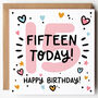 Cute Pink 15th Birthday Card, thumbnail 1 of 3