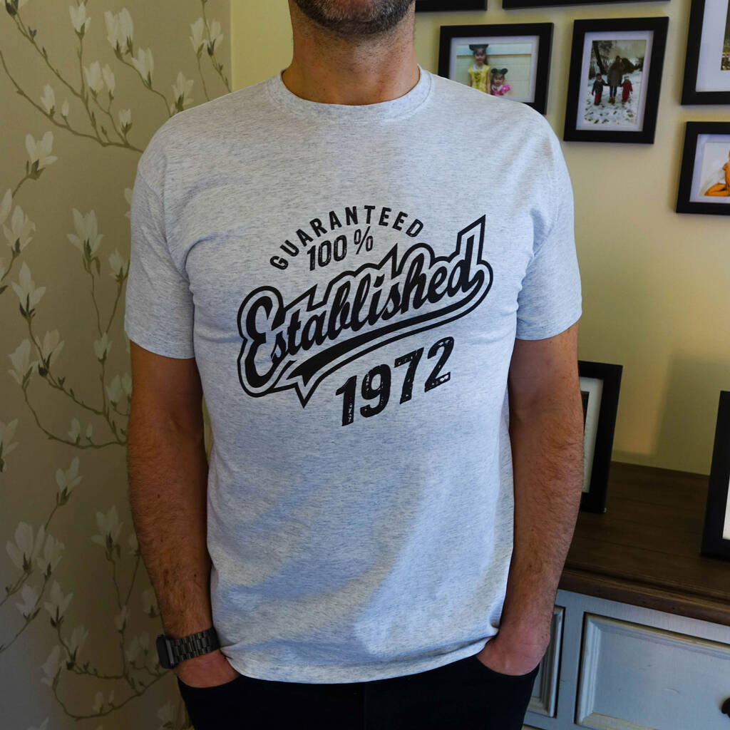 'Established 1972' 50th Birthday Gift T Shirt, 1 of 10