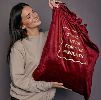 I'm Only Here For The Presents Luxury Velvet Style Gift Bag, 3 of 7